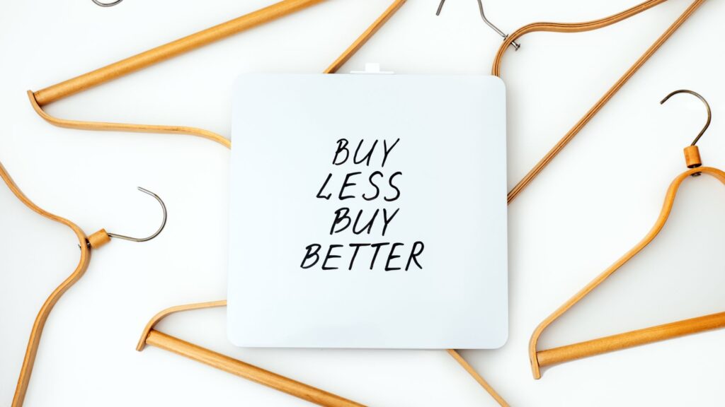 buy less buy better